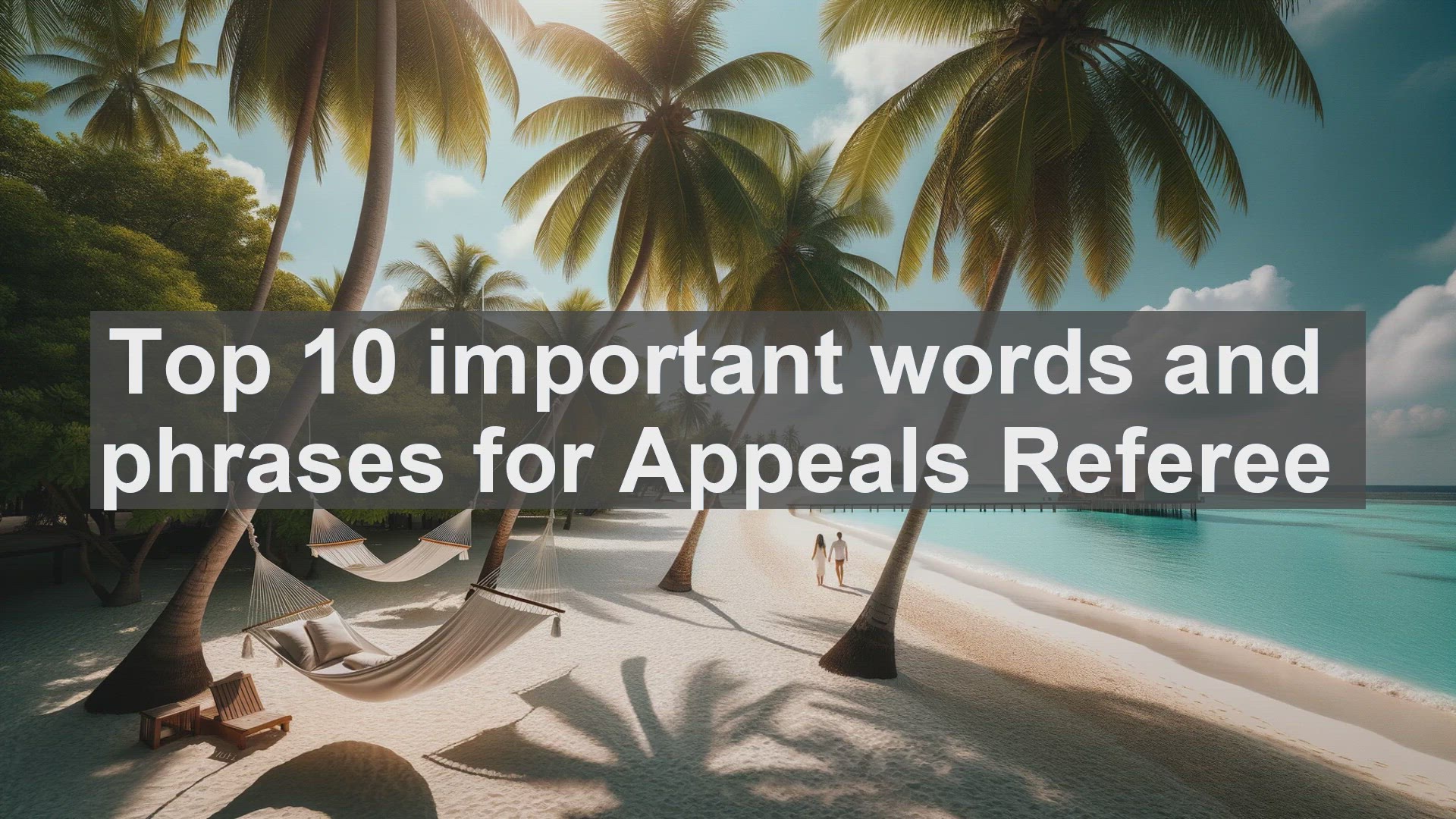 'Video thumbnail for Top 10 important words and phrases for Appeals Referee'