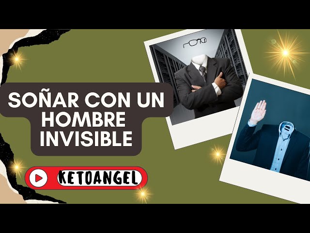 'Video thumbnail for Interpretación de Soñar con un Hombre Invisible: Significados y Simbolismos'