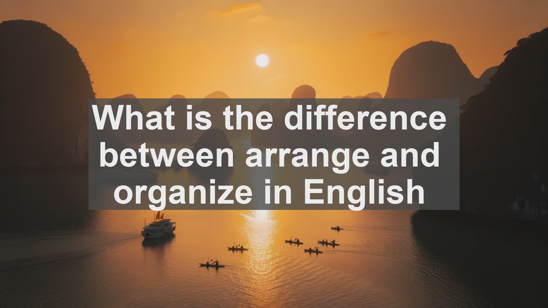 'Video thumbnail for What is the difference between arrange and organize in English?'