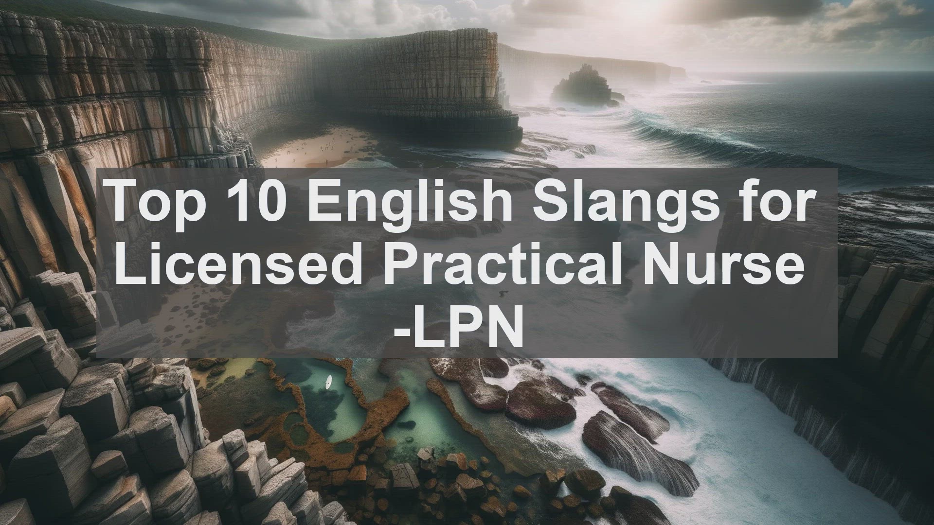 'Video thumbnail for Top 10 English Slangs for Licensed Practical Nurse LPN'