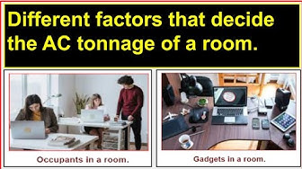 'Video thumbnail for Different factors decide the AC tonnage of a room./How to decide air condition capacity for a room.'