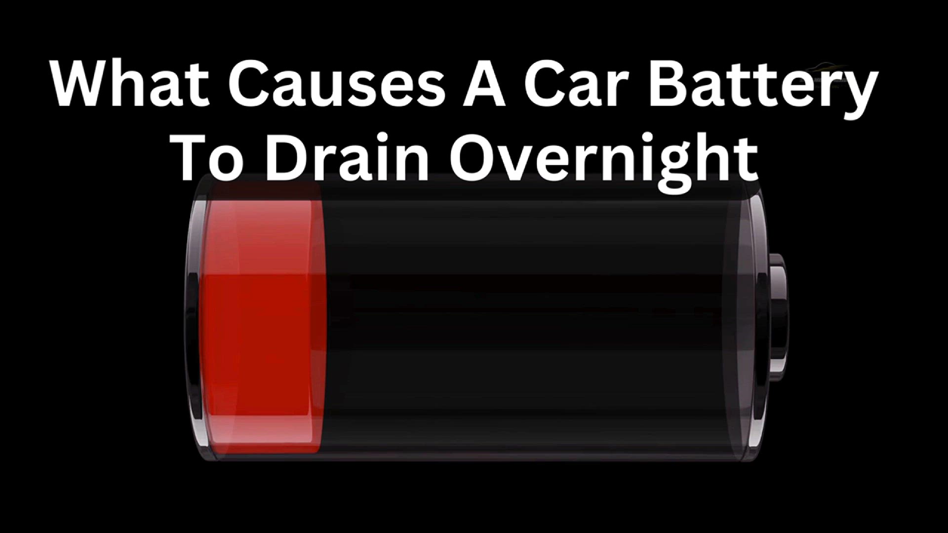 'Video thumbnail for What Causes A Car Battery To Drain Overnight'