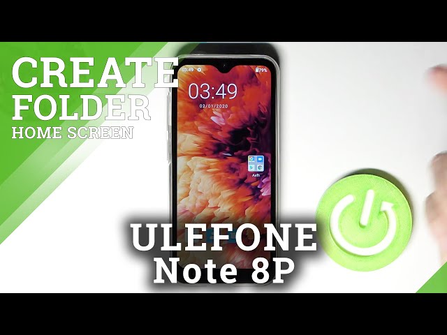 Video thumbnail for Home Screen Personalization – Create Apps Folder on ULEFONE Note 8P