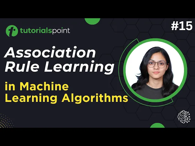 'Video thumbnail for Association Rule Learning | Machine Learning Tutorial | TutorialsPoint'