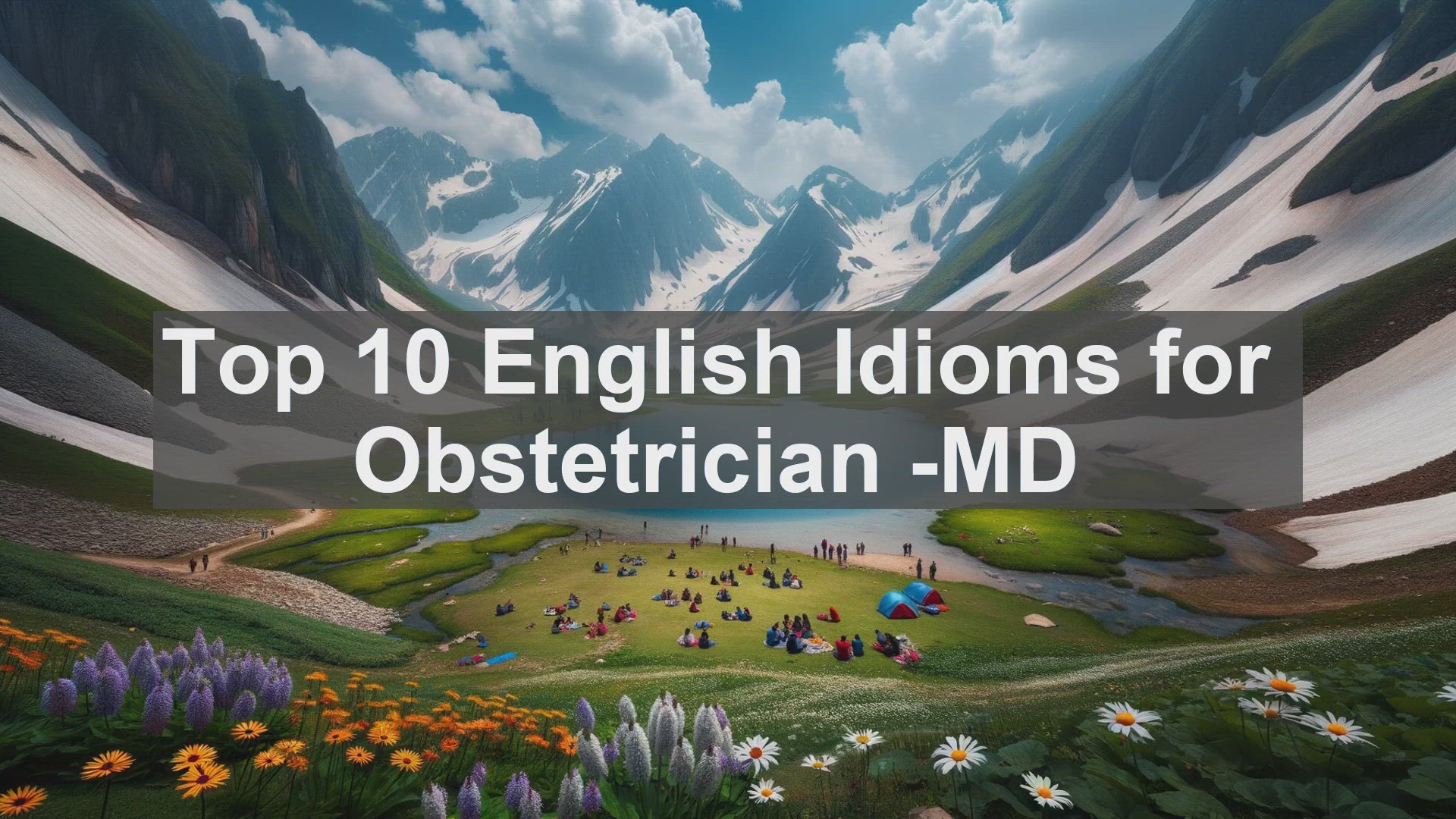 'Video thumbnail for Top 10 English Idioms for Obstetrician MD'