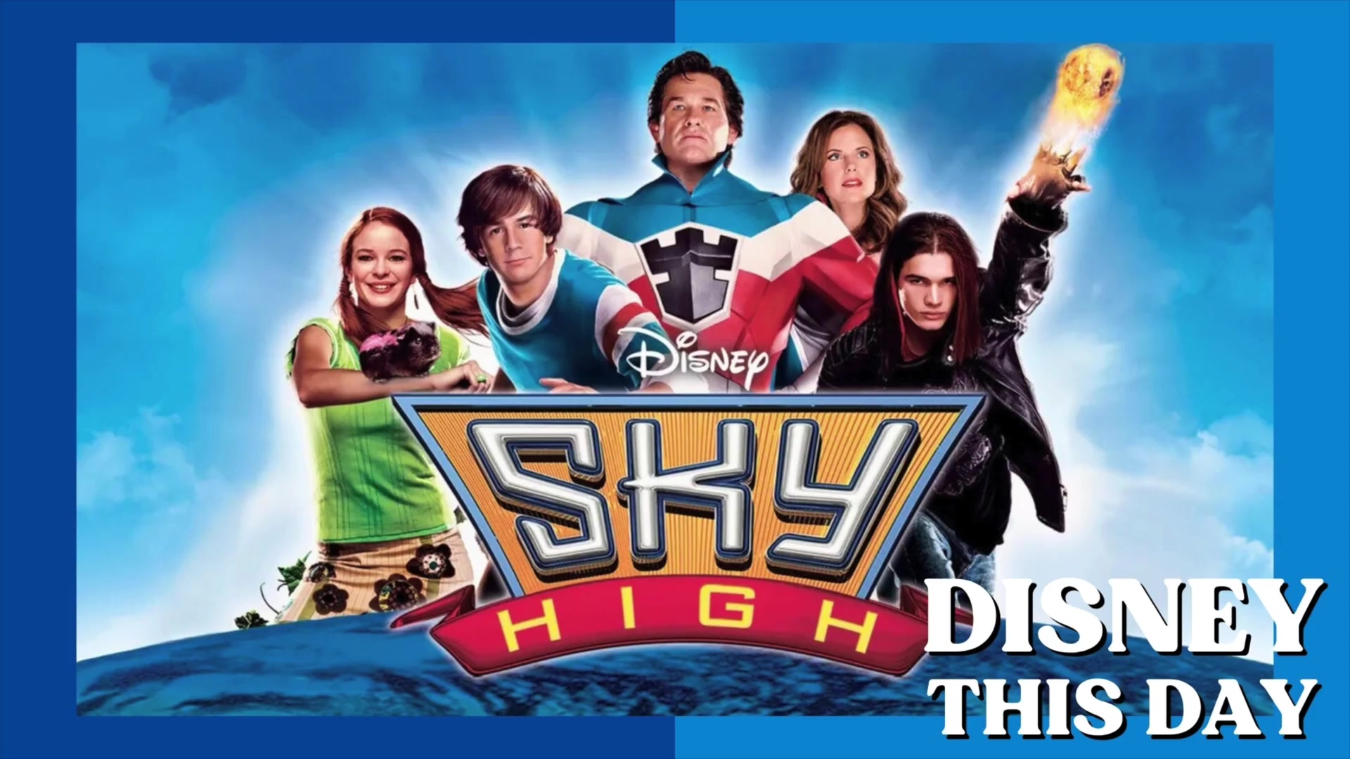 'Video thumbnail for Sky High | DISNEY THIS DAY | July 29, 2005'