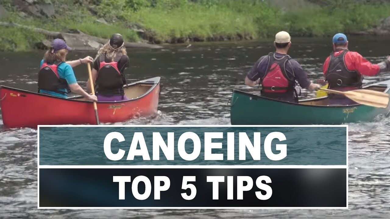 Video thumbnail for Top 5 River Canoeing Tips to Help Make You a Better Paddler