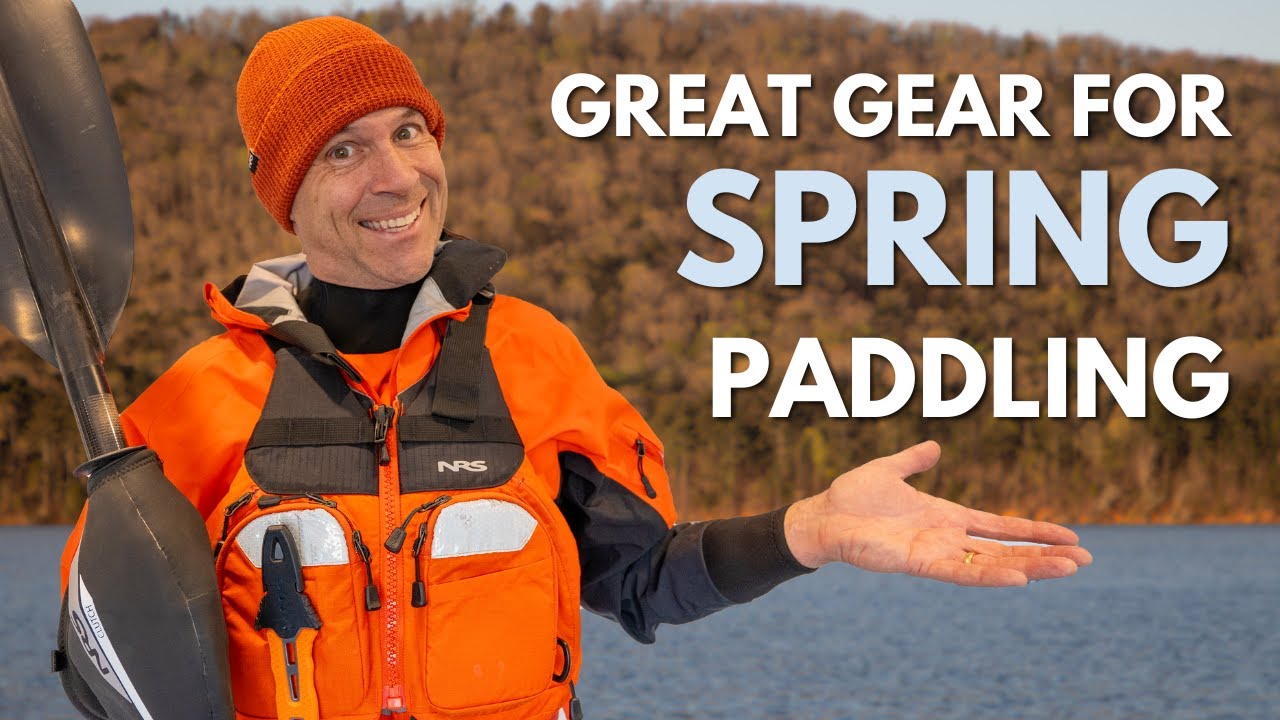 Video thumbnail for Spring Kayaking Gear Breakdown | What to wear when the water's cold?