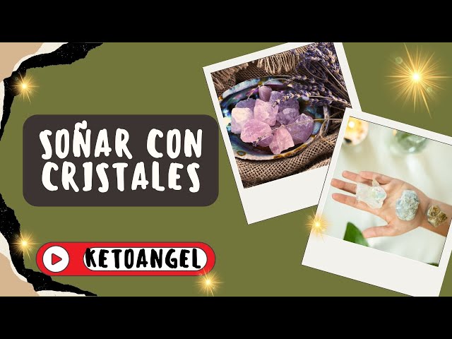 'Video thumbnail for Soñar con cristales: Un viaje al mundo de los significados ocultos'