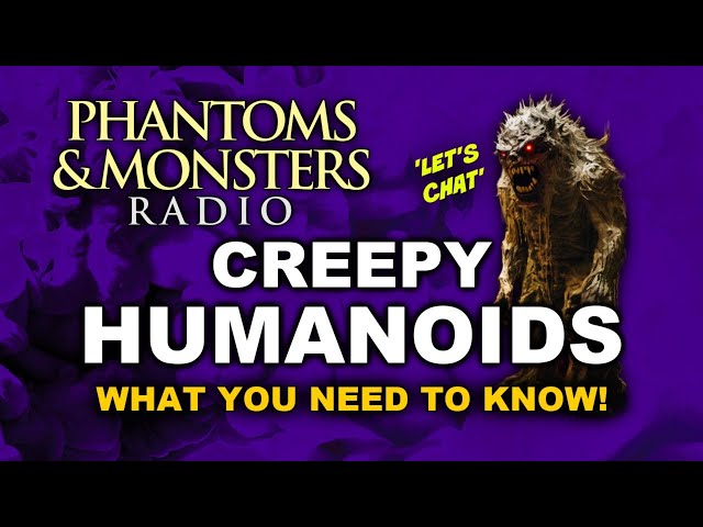 'Video thumbnail for CREEPY HUMANOIDS - WHAT YOU NEED TO KNOW! | Join Us For LIVE CHAT | Q & A (REAL EYEWITNESS REPORTS)'