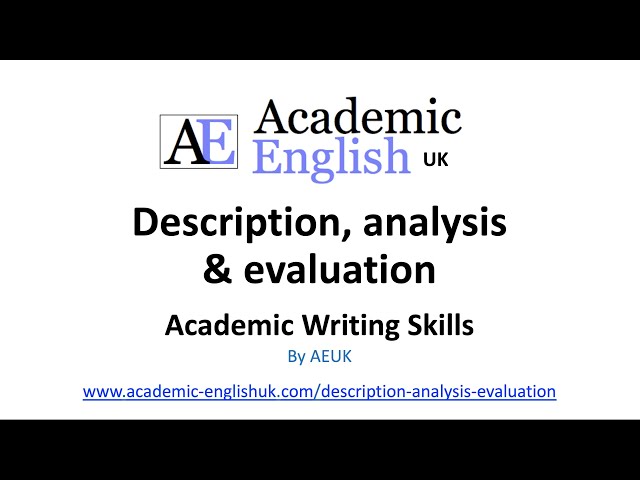 Video thumbnail for How to use description, analysis and evaluation in academic writing (with exercises).