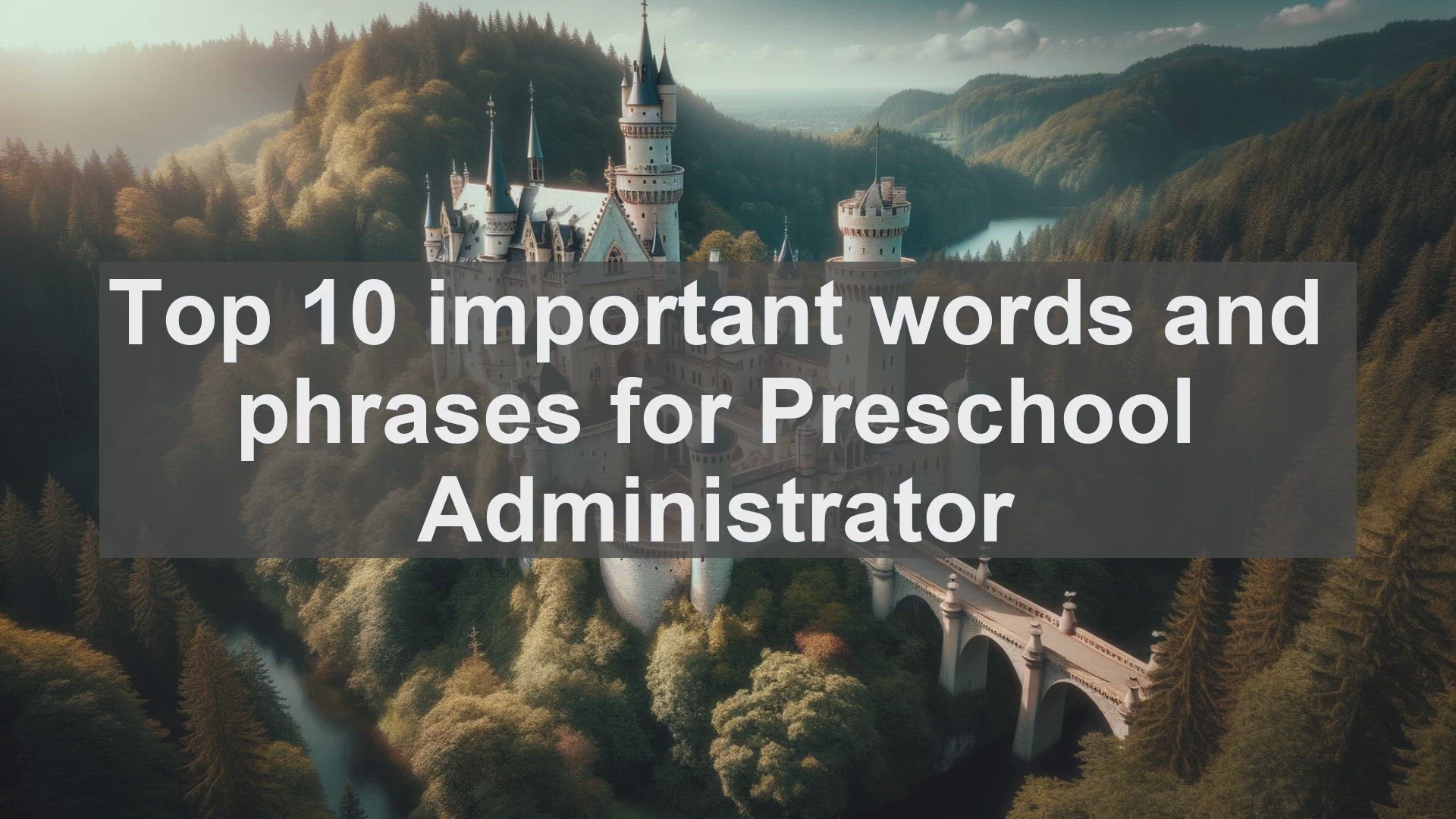 'Video thumbnail for Top 10 important words and phrases for Preschool Administrator'