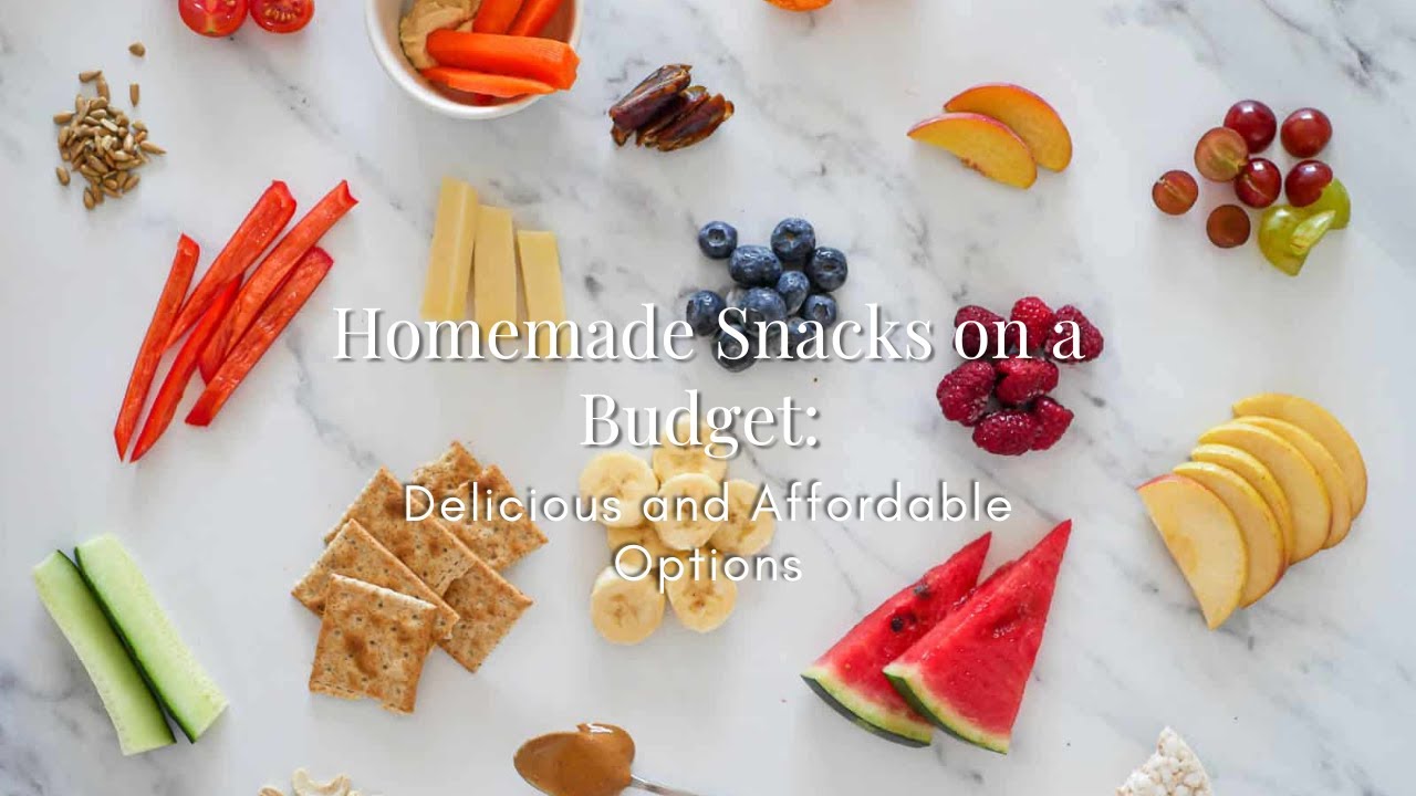 Video thumbnail for Homemade Snacks on a Budget: Delicious and Affordable Options