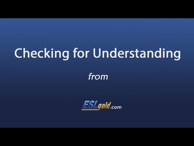 Video thumbnail for Free English Lessons:  Checking For Understanding Video