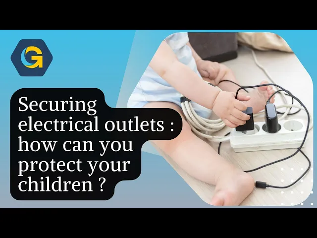 Video thumbnail for Securing electrical outlets : How can you protect your children ?