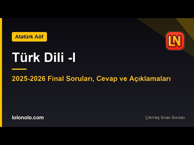Video thumbnail for Ata Aöf Türk Dili 1 2025-2026 Final Soruları