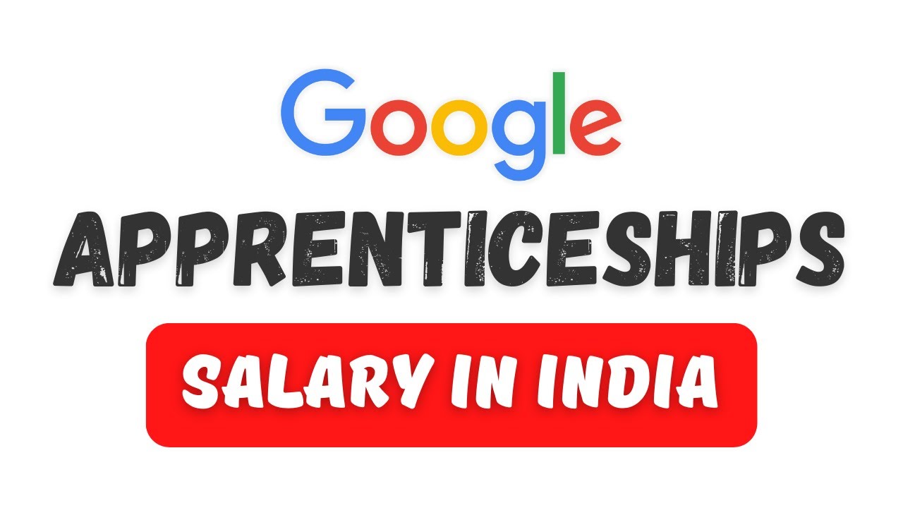 'Video thumbnail for google apprenticeship salary in india || google apprenticeships || thewodm'