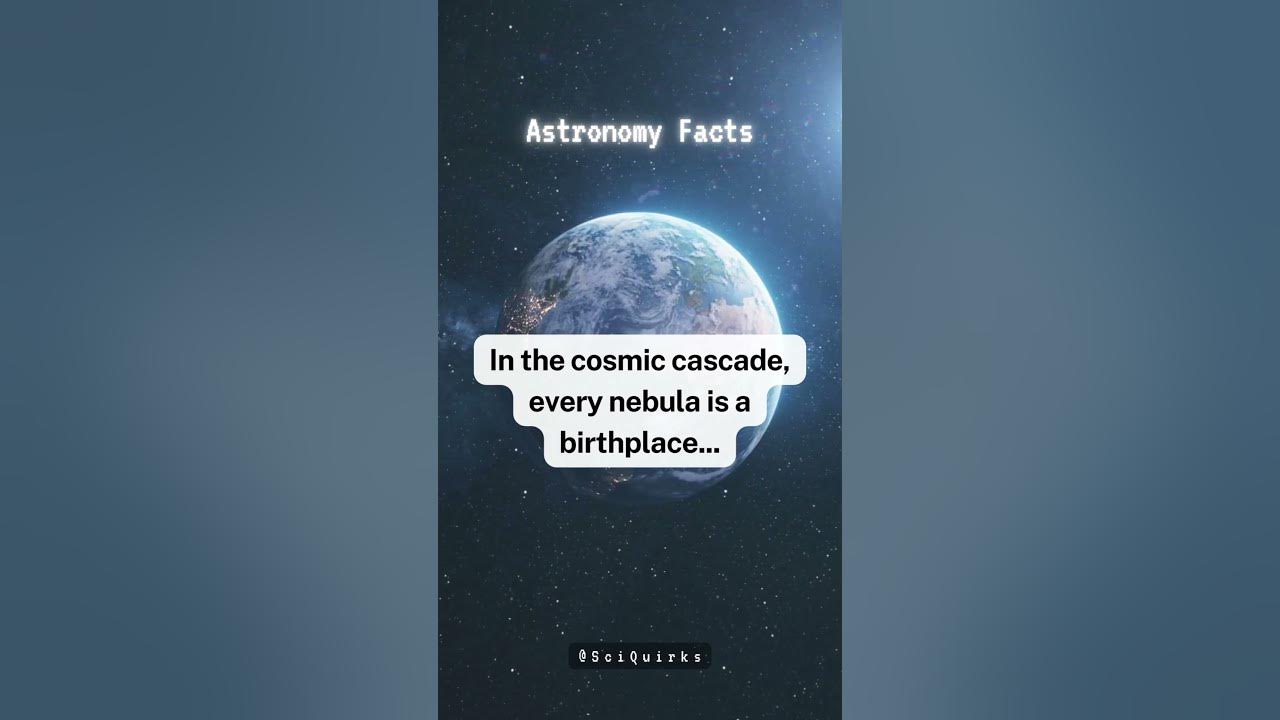 Video thumbnail for Cascade | Nebula | Birth | #shorts #facts #science #quotes