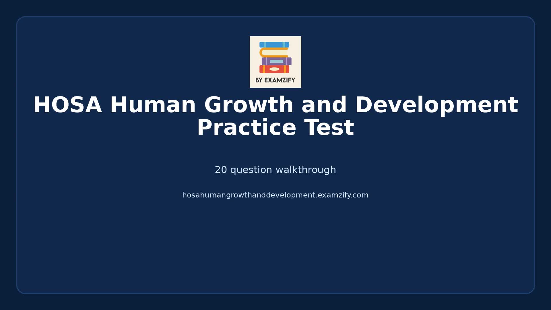 Video thumbnail for HOSA Human Growth and Development Practice Test