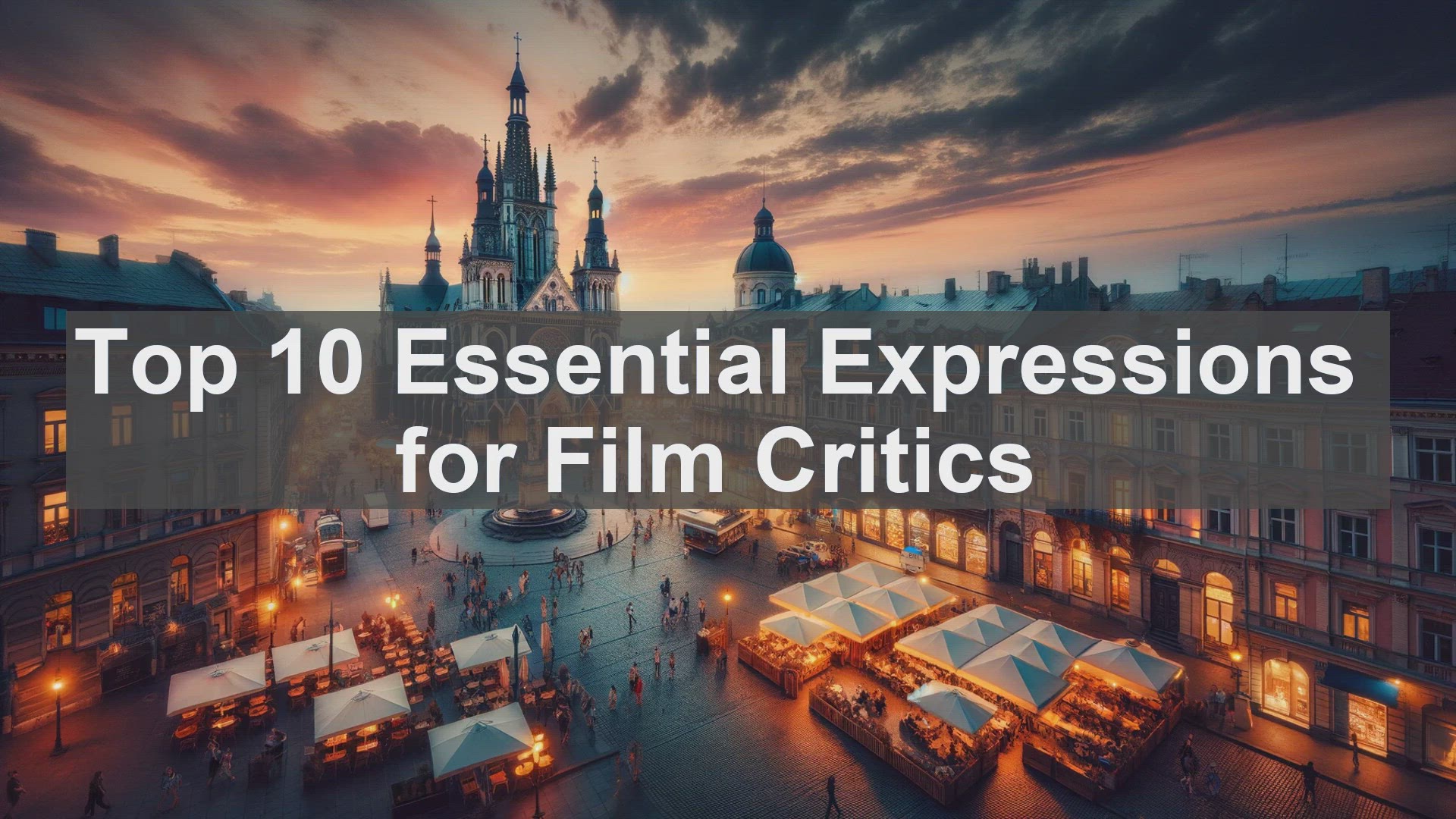 'Video thumbnail for Top 10 Essential Expressions for Film Critics'