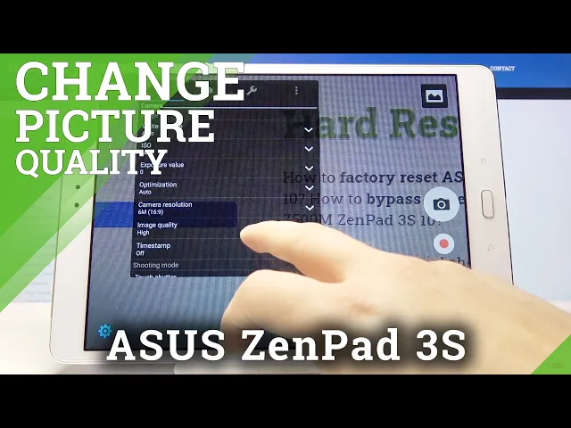 Video thumbnail for How to Change Image Quality in ASUS Zenpad 3s – Find Camera Settings