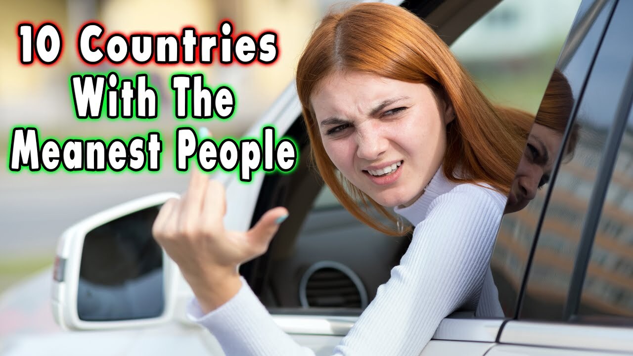 Video thumbnail for Top 10 Meanest Countries.