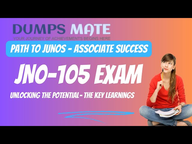 Video thumbnail for Unlock Success: Preparation JN0-105 Exam Questions with Dumps 2024 | Dumpsmate