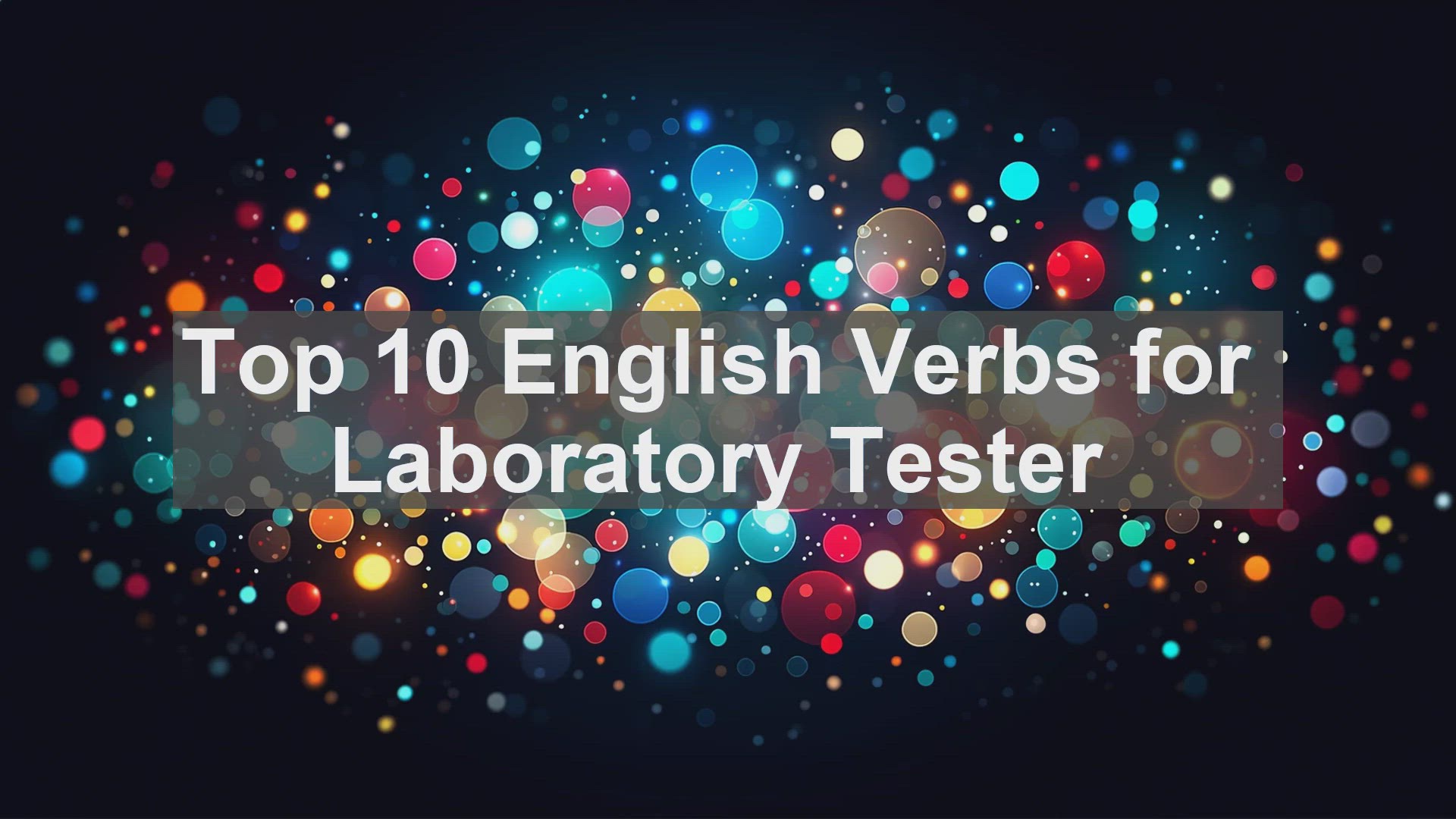 'Video thumbnail for Top 10 English Verbs for Laboratory Tester'