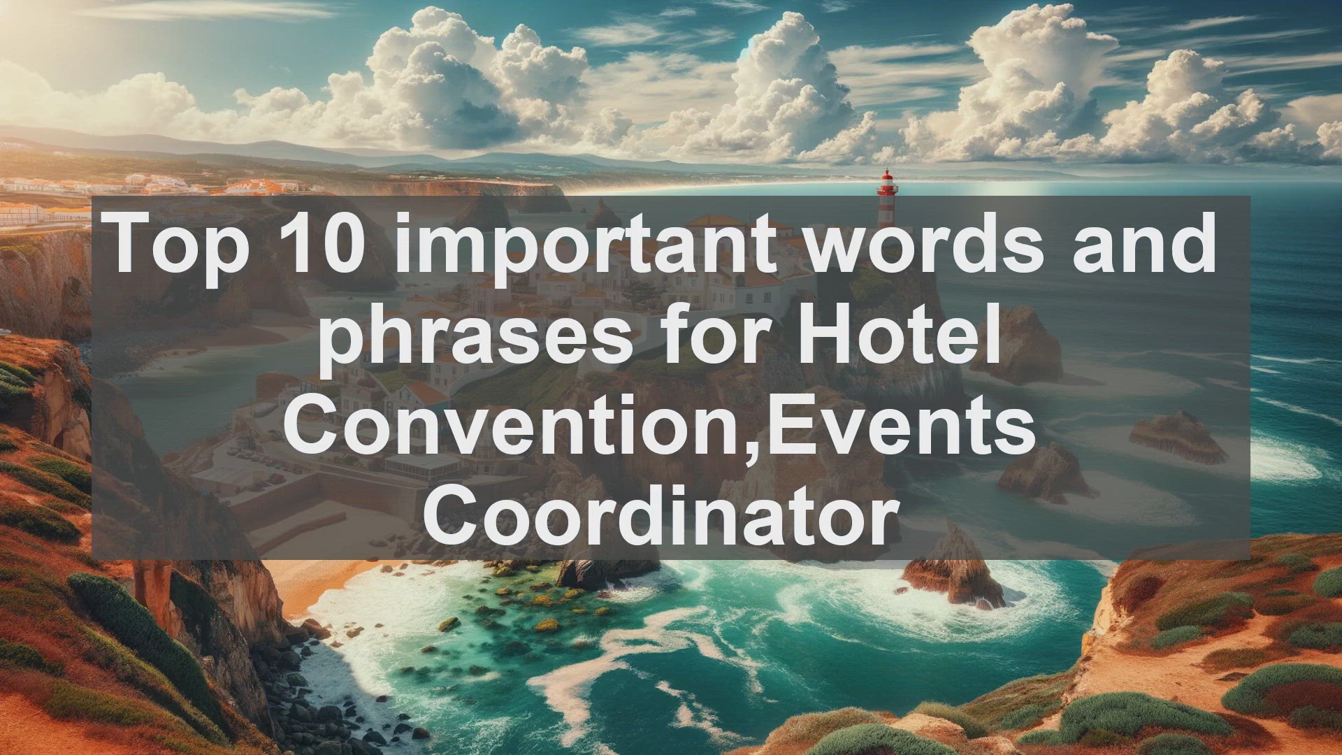 'Video thumbnail for Top 10 important words and phrases for Hotel ConventionEvents Coordinator'