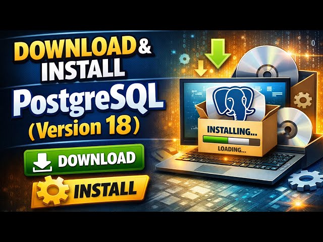 Video thumbnail for How to Install PostgreSQL (Version 18) | PostgreSQL Installation for Beginners