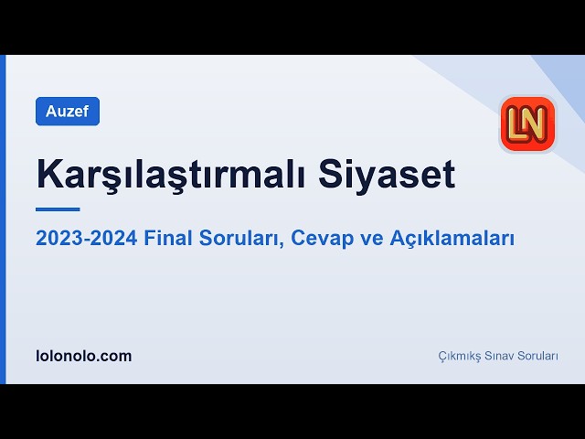 Video thumbnail for Karşılaştırmalı Siyaset 2025-2026 Final Soruları