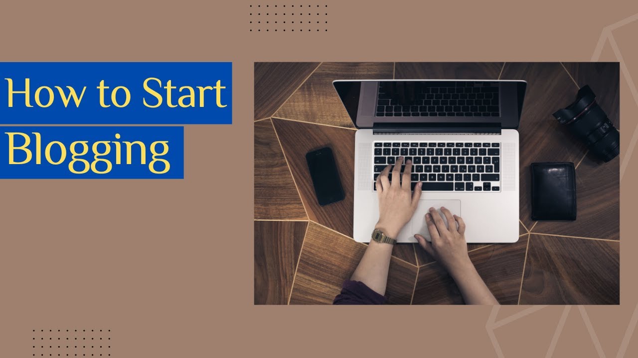 Video thumbnail for How to start blogging