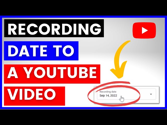 Video thumbnail for How To Add Recording Date To A YouTube Video? [in 2025]