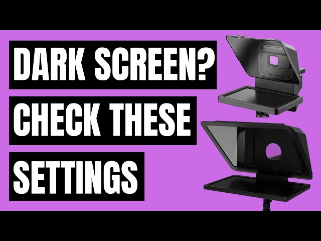 Video thumbnail for Elgato Prompter & Prompter XL - Dark Screen Possible Fix?