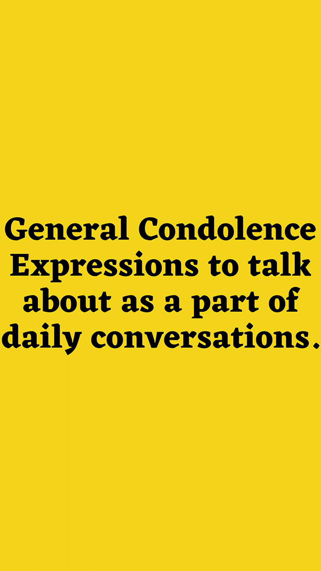 'Video thumbnail for General Condolence Expressions Part 3'