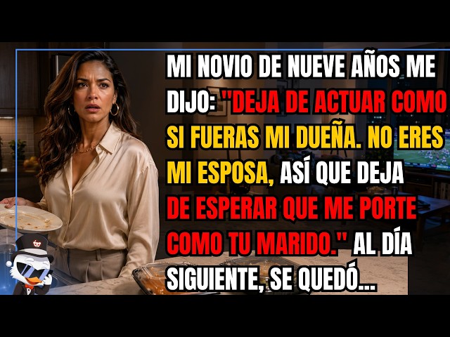 Video thumbnail for Mi novio de nueve años me dijo: "Deja de actuar como si fueras mi dueña. No eres mi esposa, así...