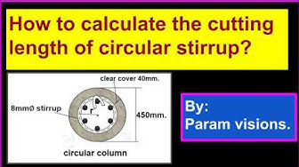 'Video thumbnail for How to calculate the cutting length of the circular stirrup? / Cutting length of column stirrup.'