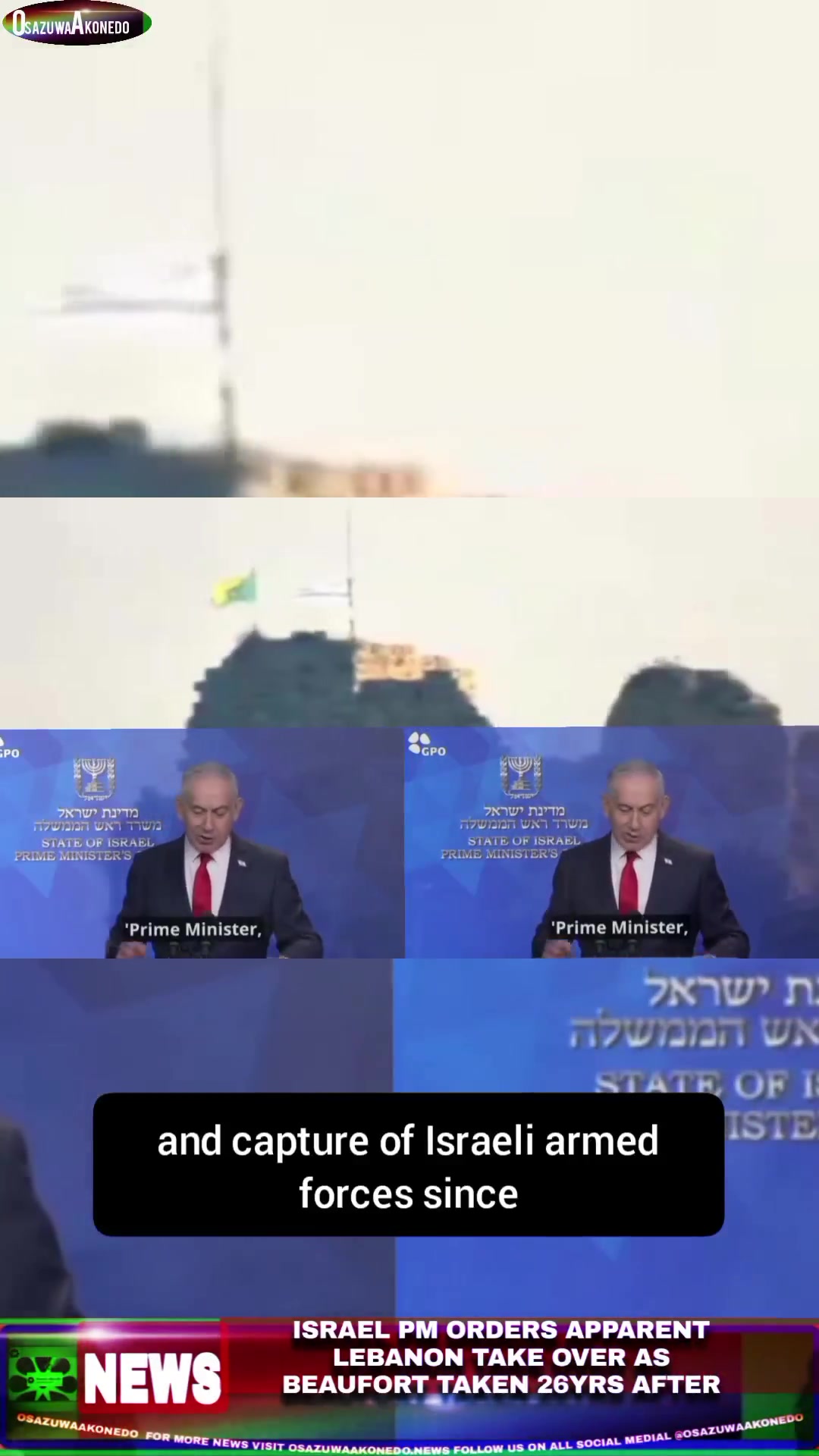 Israel PM Orders Apparent Lebanon Take Over As Beaufort Taken 26yrs After