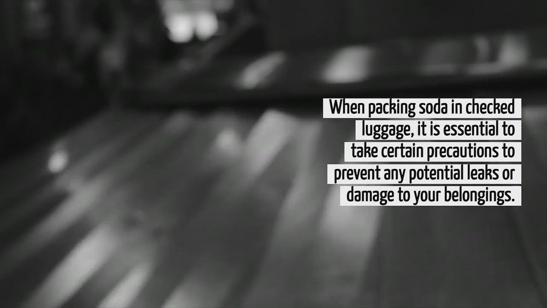 Video thumbnail for How To Pack Soda In Checked Luggage