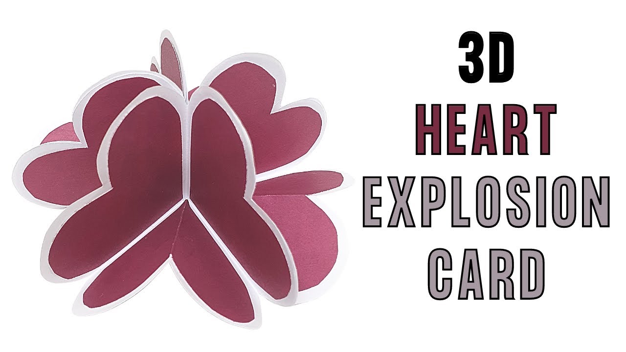 Video thumbnail for 3D Heart Explosion Card