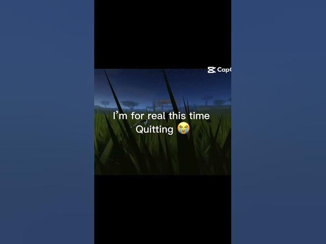 Video thumbnail for QUITTING! FR THIS TIME BYE.