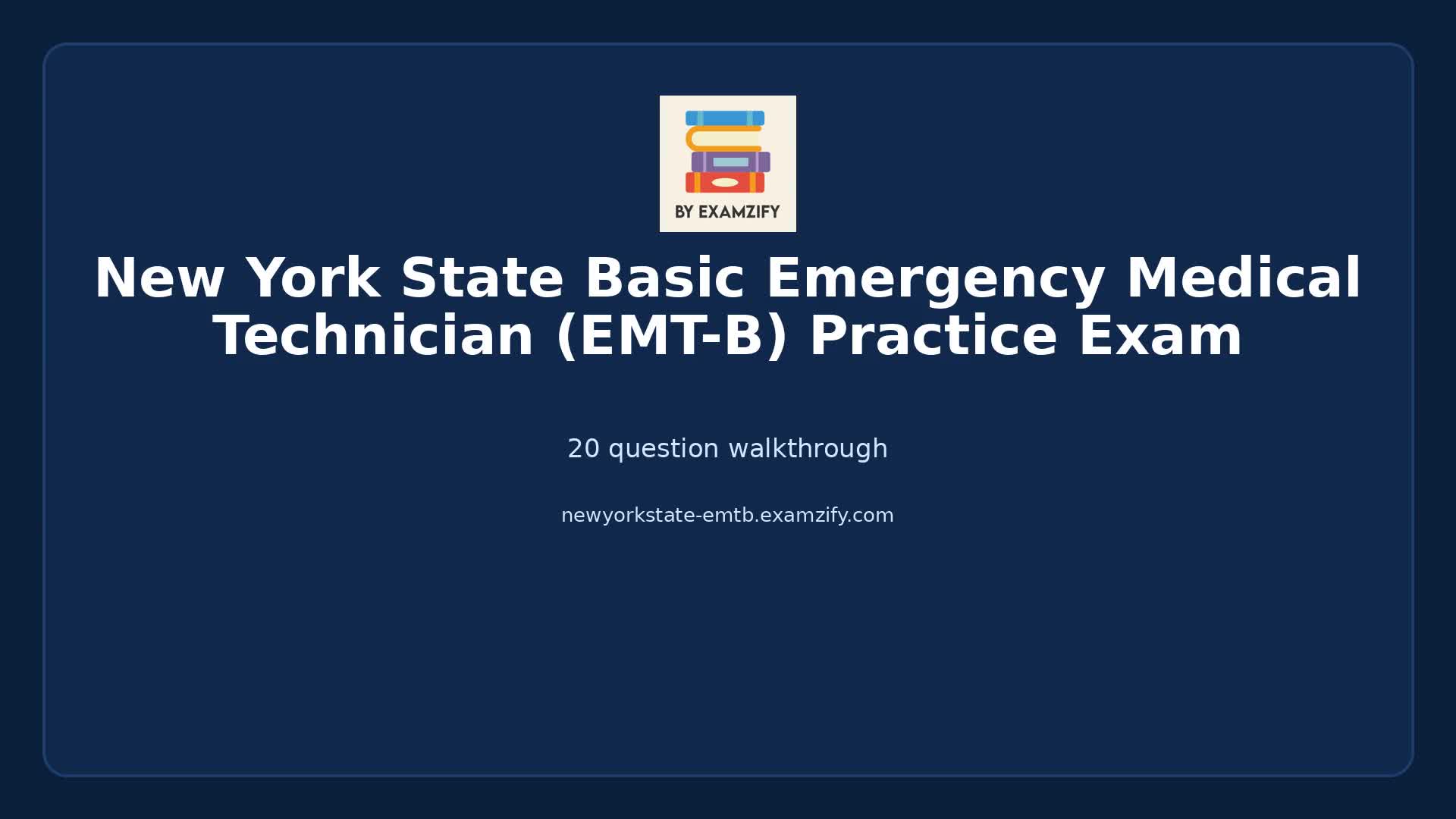 Video thumbnail for New York State Basic Emergency Medical Technician (EMT-B) Practice Exam
