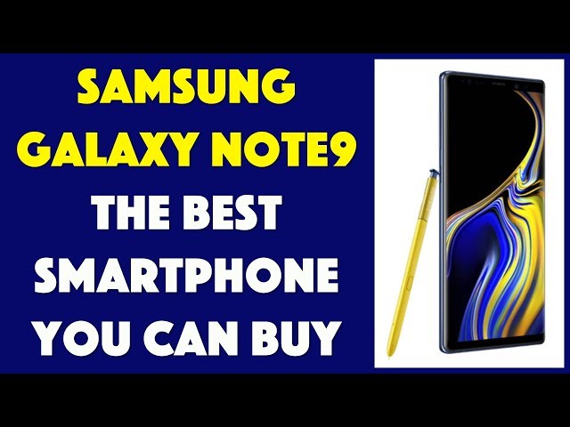 Video thumbnail for The Samsung Galaxy Note9 - Demo & Review!