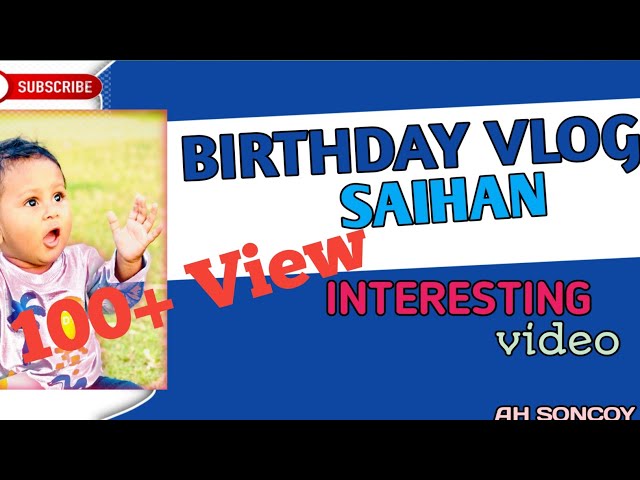 Video thumbnail for Birthday vlog Saihan ❤️ #birthdaycelebration #জন্মদিন #foryou