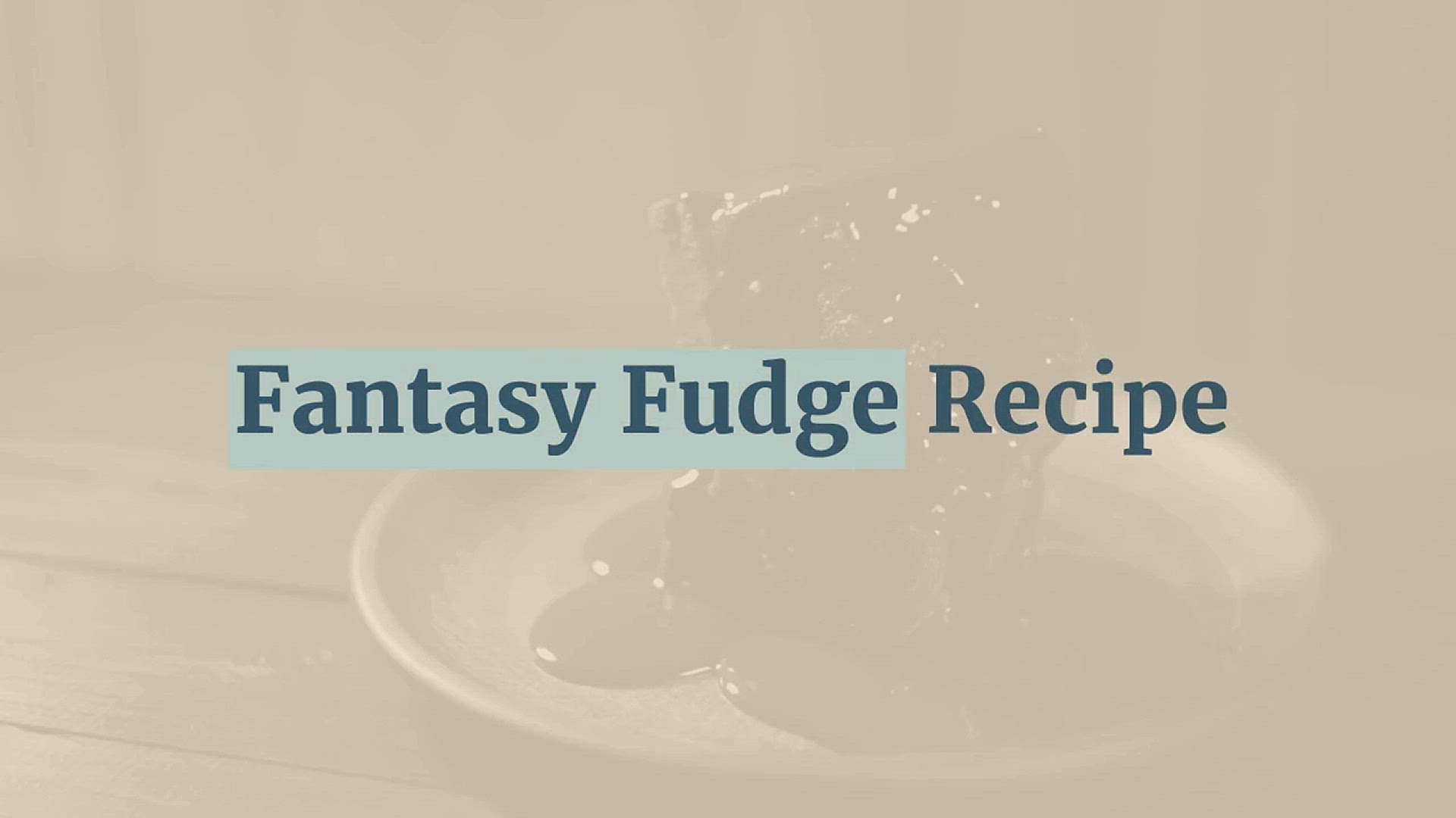 Video thumbnail for Fantasy Fudge Recipe