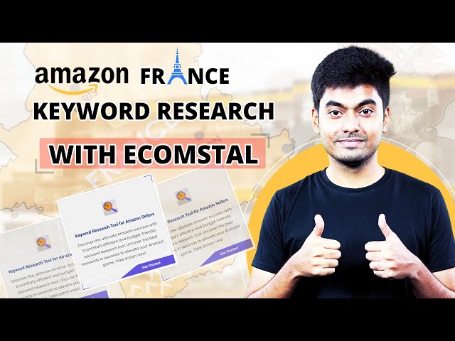 'Video thumbnail for Keyword Research Tool for Amazon France Sellers | EcomStal'