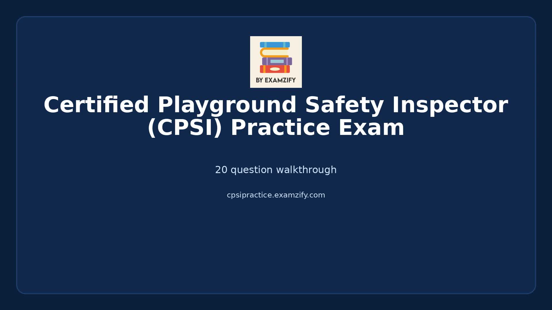 Video thumbnail for Certified Playground Safety Inspector (CPSI) Practice Exam