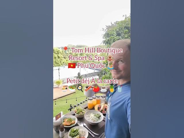 Video thumbnail for 🌞 Petit-déjeuner de rêve avec vue sur la mer 🥢🍳 à Tom Hill Boutique Resort & Spa, Phu Quoc✨