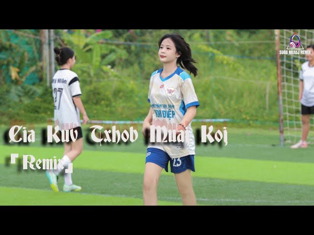 Video thumbnail for Cia Kuv Txhob Muaj Koj「Remix」Vws Xyooj | Suab Nkauj Remix