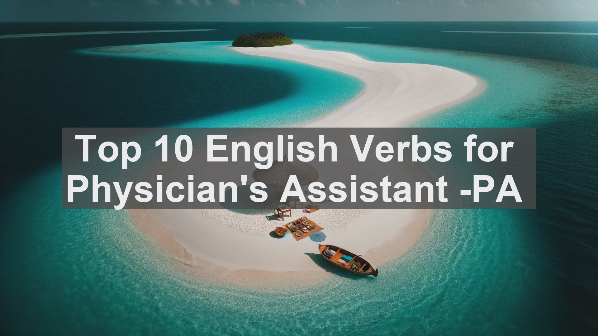 'Video thumbnail for Top 10 English Verbs for Physicians Assistant PA'